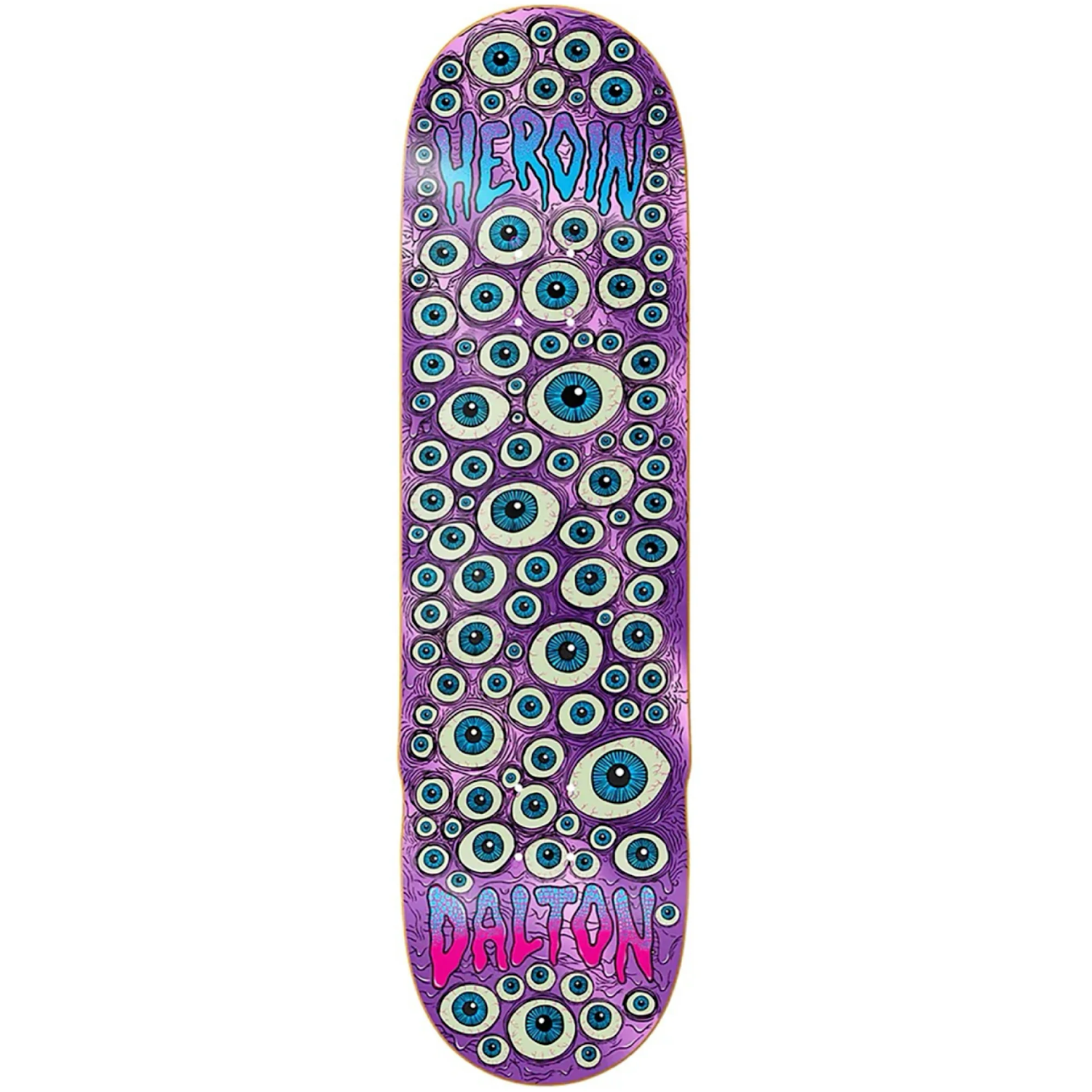 Tabla Heroin Dalton Dern eyes 8.625