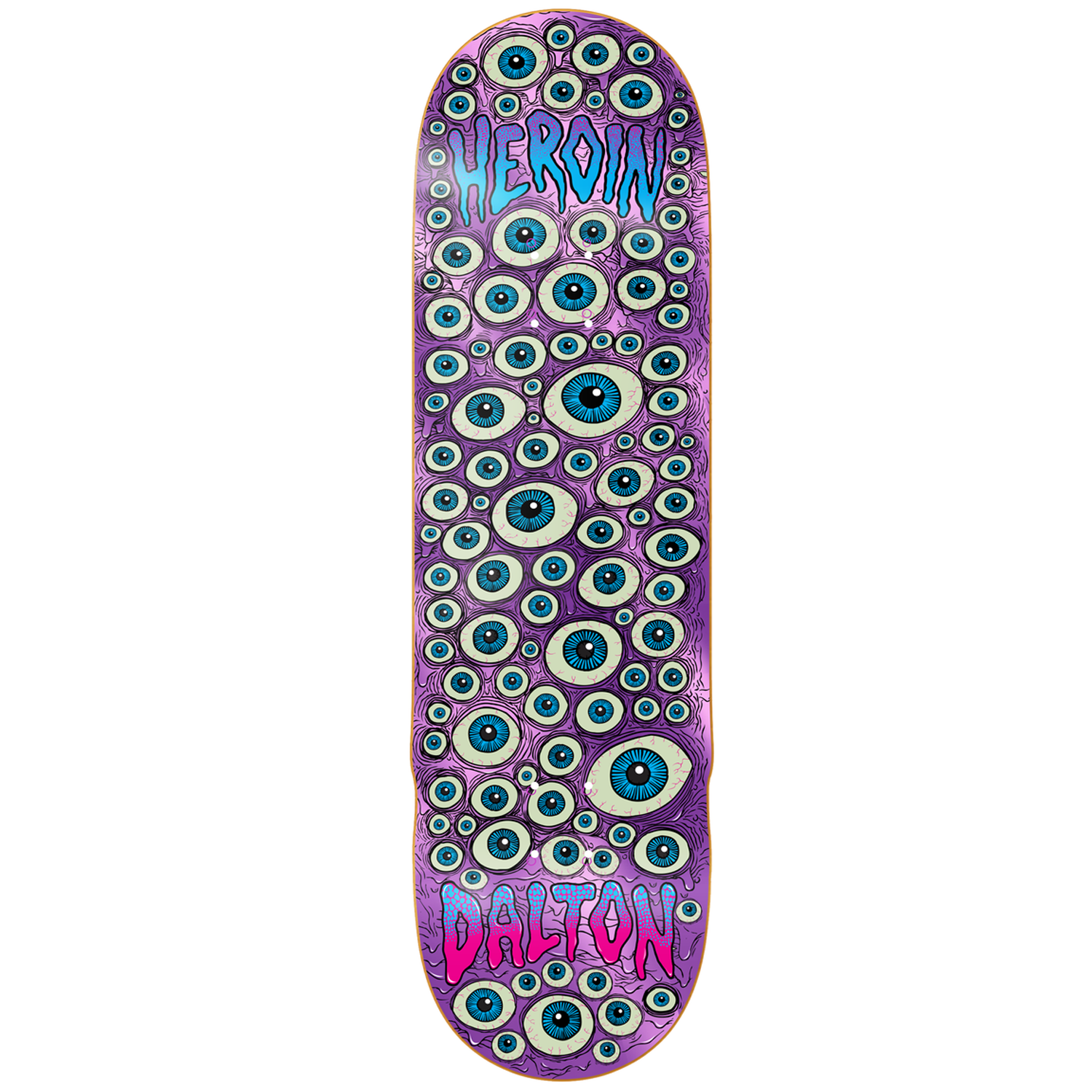 Tabla Heroin Dern Eyes 8.625